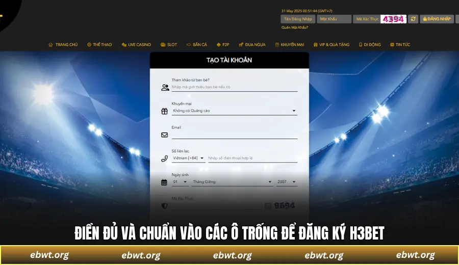 Điền đủ và chuẩn vào các ô trống để đăng ký H3BET