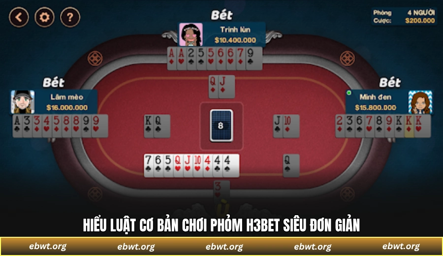 Hiểu luật cơ bản chơi Phỏm H3BET siêu đơn giản