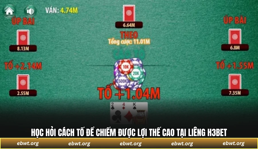 Học hỏi cách tố để chiếm được lợi thế cao tại Liêng H3BET