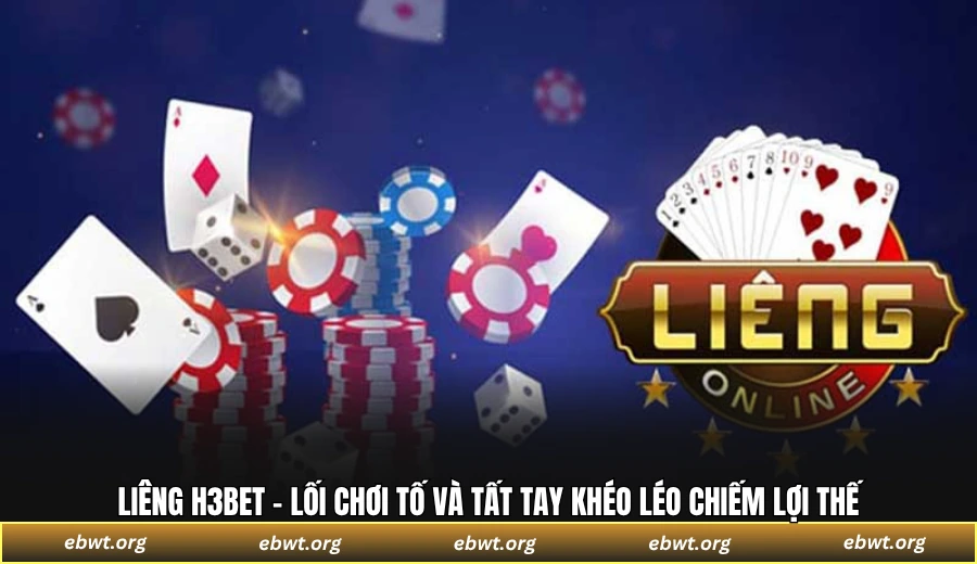 Liêng H3BET - Lối chơi tố và tất tay khéo léo chiếm lợi thế