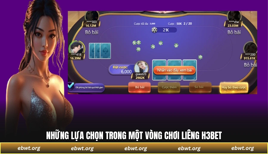 Những lựa chọn trong một vòng chơi Liêng H3BET