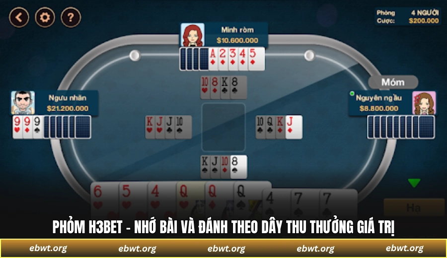 Phỏm H3BET - Nhớ bài và đánh theo dây thu thưởng giá trị