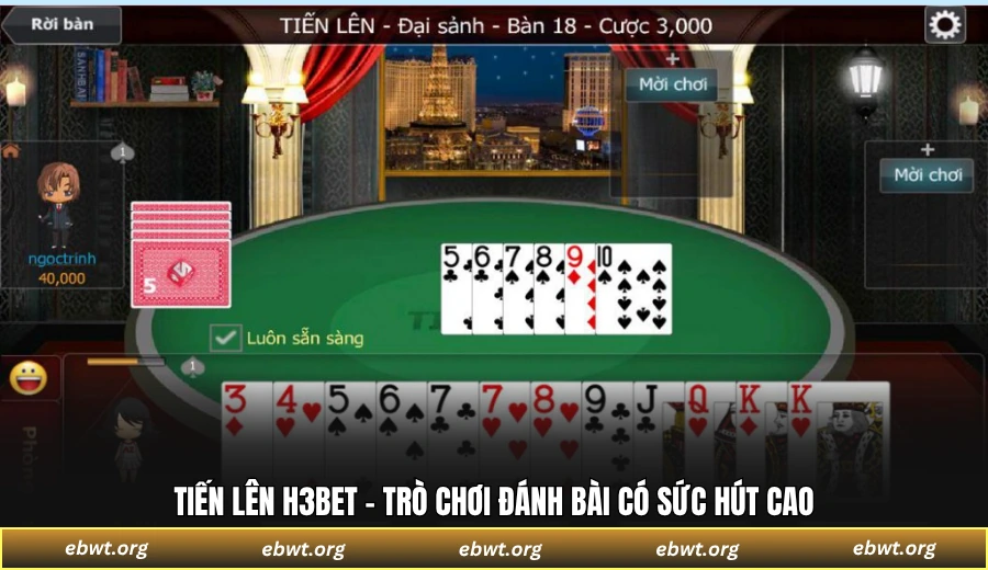 Tiến Lên H3BET - Trò chơi đánh bài có sức hút cao
